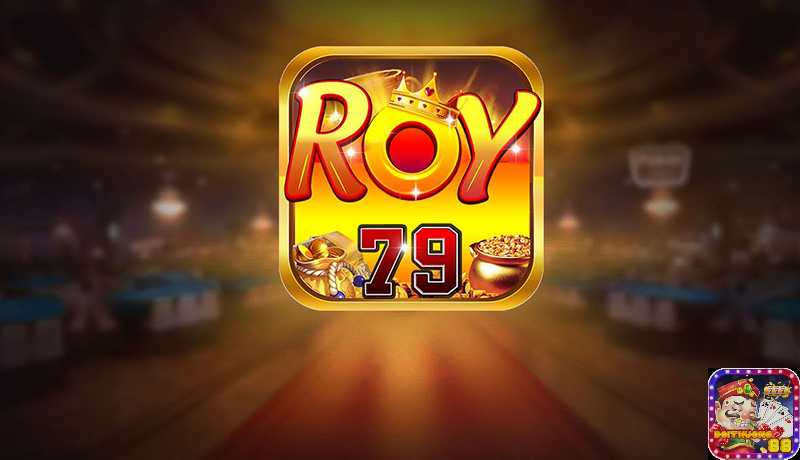 Roy79 – Cổng game bài hoàng gia đẳng cấp chuẩn quốc tế