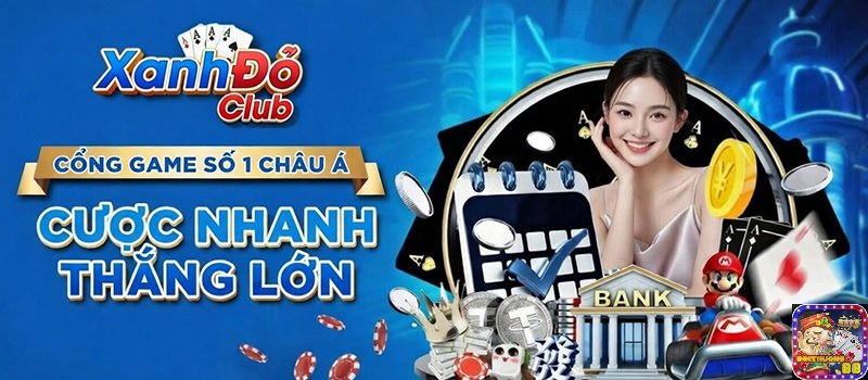 Xanh đỏ Club – Cổng game bài trực tuyến hàng đầu khu vực
